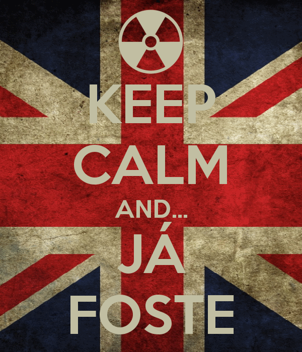 keep-calm-and-já-foste.png