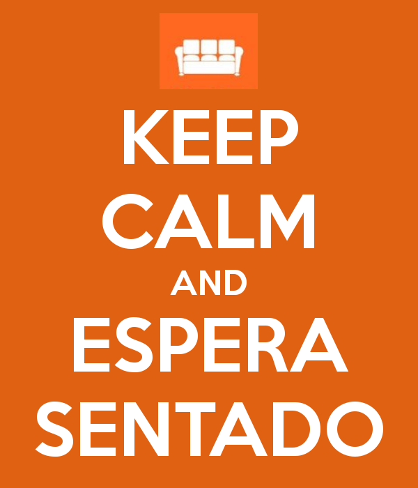 keep-calm-and-espera-sentado-2.png